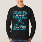 Electronics Sales Associate Day Brings New Opportu T-shirt (Voorkant)