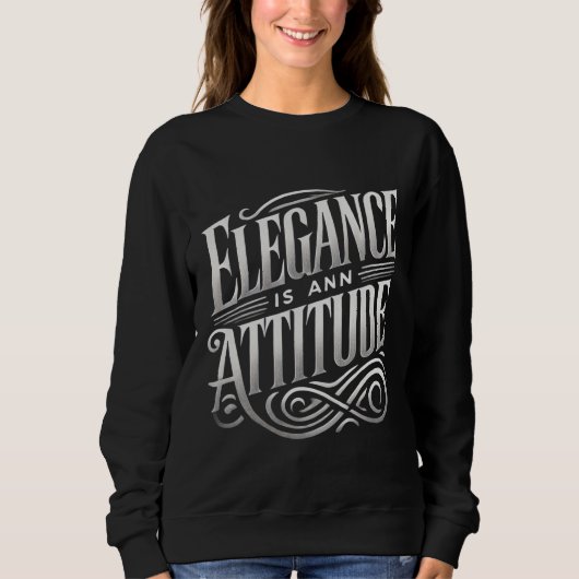 Elegance is een stijlvolle houding Typografie Vrou Trui (Voorkant)