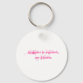 Elegance is geleerd... Mijn vrienden Sleutelhanger (Voorkant)