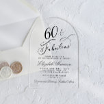 Elegant 60th Birthday Party Acryl Uitnodigingen<br><div class="desc">Elegante heldere acryl 60e verjaardag uitnodiging met "60 & Fabulous" en haar naam in chique scripts en de partij details in eenvoudige,  moderne belettering.</div>