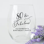 Elegant 80th Birthday Party Wijnglas Zonder Voet<br><div class="desc">80 & Fabulous - Toast op een goed gevierd leven! Elegant 80e verjaardagsfeestje wijnglas met "80 & Fabulous" in een stijlvol kalligrafiescript en jouw naam in eenvoudige moderne typografie.</div>