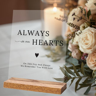Elegant Always In Our Hearts Wedding Memorial Acryl Bord