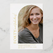 Elegant Arch Shape 40 en Flirty Photo Gold Folie Uitnodiging (Voorkant)