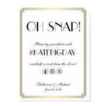 Elegant Art Deco Oh Snap Wedding Hashtag Poster