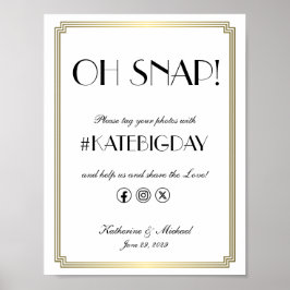 Elegant Art Deco Oh Snap Wedding Hashtag Poster