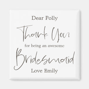 Elegant Arty Script Dank u wel Bridesmaid Gift Magneet