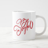 Elegant Be Joyful Holiday Design Grote Koffiekop (Rechts)