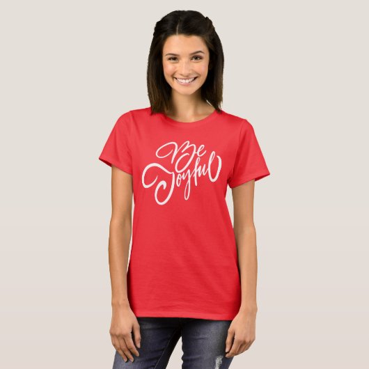 Elegant Be Joyful Holiday Design T-shirt (Voorkant volledig)