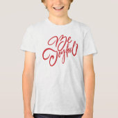 Elegant Be Joyful Holiday Design Tri-Blend Shirt (Voorkant)