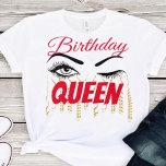 Elegant Birthday Queen 18th | 21e | 30e | 40e T-shirt<br><div class="desc">Eyelash Birthday Shirt,  Birthday Party Shirt,  Birthday cadeau,  Birthday Gift Shirt,  mijn Birthday Shirt,  koningin Birthday,  koningin koningin meisje</div>