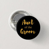 Elegant Black and Gold Aunt of the Groom button (Voorkant /achterkant)