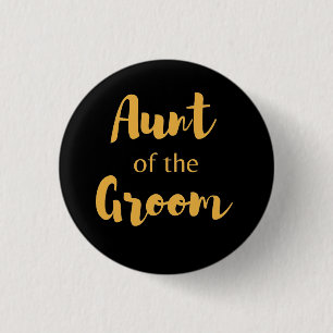 Elegant Black and Gold Aunt of the Groom button 