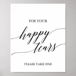 Elegant Black Calligraphy Happy Tears Tissue Sign Poster