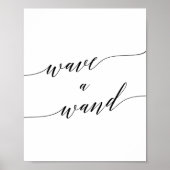 Elegant Black Calligraphy Wave a Wand Sign Poster (Voorkant)