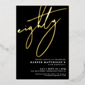 Elegant Black Eighty 80th Birthday Gold Folie Uitnodiging (Voorkant)