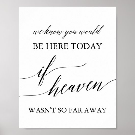 Elegant Black If Heaven Wasn't So Far Away Poster (Voorkant)