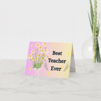 Elegant Bloemig Beste Leraar Ooit Cadeau Ontwerp Bedankkaart