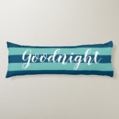 Elegant Blue Striped Pattern en Gezegde Good Night Lichaamskussen (Voorkant)