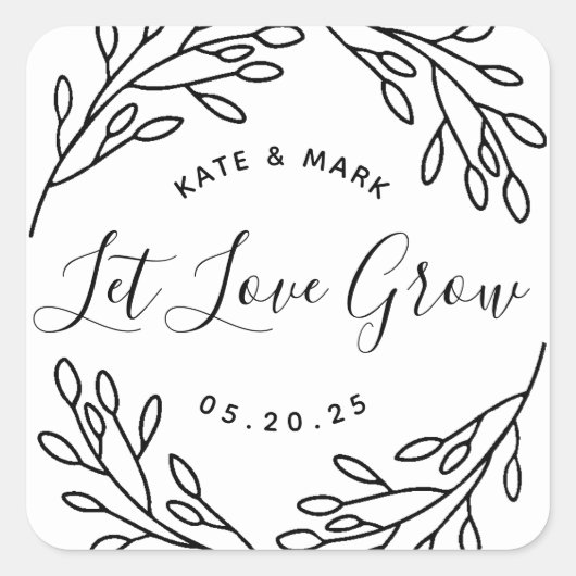 Elegant Botanical Let Love Grow Weddenschap Favor Vierkante Sticker (Voorkant)