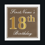 Elegant Brown, Faux Gold 18th Birthday   naam Servetten<br><div class="desc">Dit eenvoudige en elegante papieren servetontwerp bevat een bericht als "FirstName's 18th Birthday" (met de "18th" met een faux goudachtige kleur) binnen een bruin-gekleurd vierkant gebied met een eenvoudige omtrek aan de rand. De naam is in een wit-gekleurde manuscript-als tekst, en kan worden aangepast. Dit soort luiers kunnen misschien op...</div>