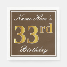 Elegant Brown, Faux Gold 33rd Birthday + naam Servet