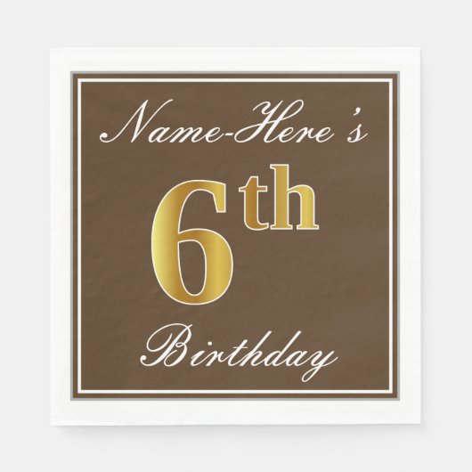 Elegant Brown, Faux Gold 6th Birthday; Aangepaste Servet (Voorkant)