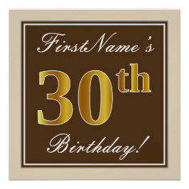 Elegant, bruin, Faux Gold 30th Birthday + naam Perfect Poster