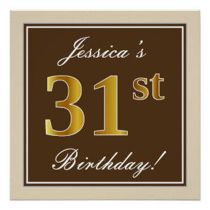 Elegant, bruin, Faux Gold 31st Birthday + naam Perfect Poster