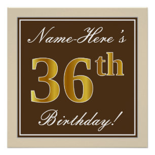 Elegant, bruin, Faux Gold 36th Birthday + naam Perfect Poster