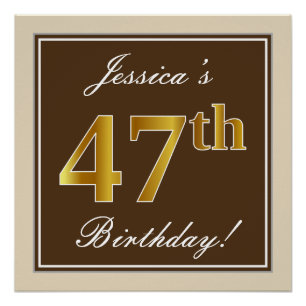 Elegant, bruin, Faux Gold 47th Birthday + naam Perfect Poster
