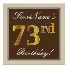 Elegant, bruin, Faux Gold 73rd Birthday + naam Perfect Poster