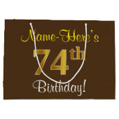 Elegant, bruin, Faux Gold 74th Birthday + naam Groot Cadeauzakje (Achterkant)