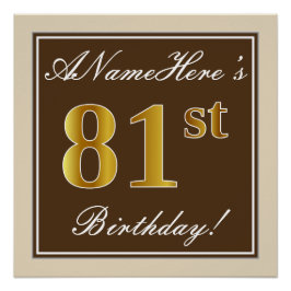 Elegant, bruin, Faux Gold 81st Birthday + naam Perfect Poster