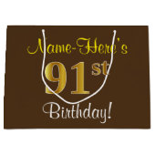 Elegant, bruin, Faux Gold 91st Birthday + naam Groot Cadeauzakje (Voorkant)