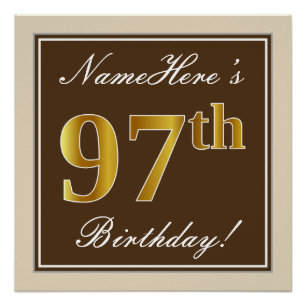 Elegant, bruin, Faux Gold 97th Birthday + naam Perfect Poster