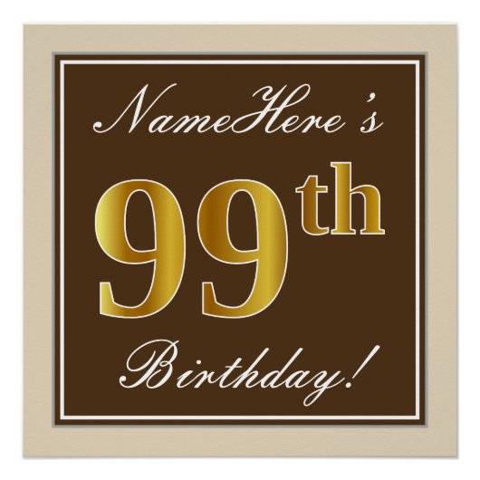 Elegant, bruin, Faux Gold 99th Birthday + naam Perfect Poster (Voorkant)