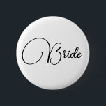 Elegant Calligraphy Bride Bachelorette Party Ronde Button 5,7 Cm<br><div class="desc">Elegant Chic Calligraphy Minimalist Bride Bachelorette Party Custom Button</div>