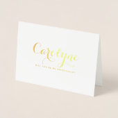 Elegant Custom Name will you be My Bridesmaid Folie Kaarten (Voorkant)