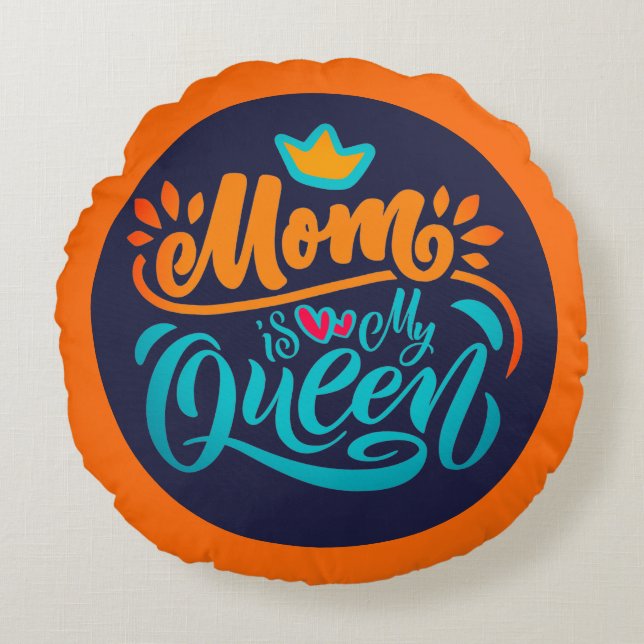 Elegant Design Typografie Mam is mijn koningin Rond Kussen (Voorkant)