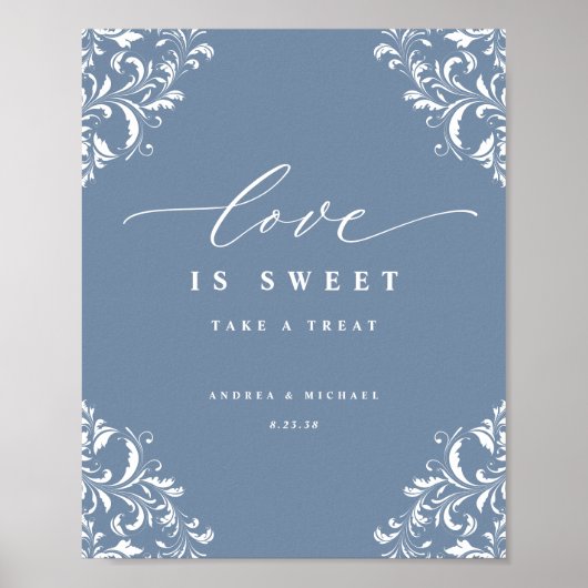 Elegant Dusty Blue Wedding Love is Sweet Sign Poster (Voorkant)
