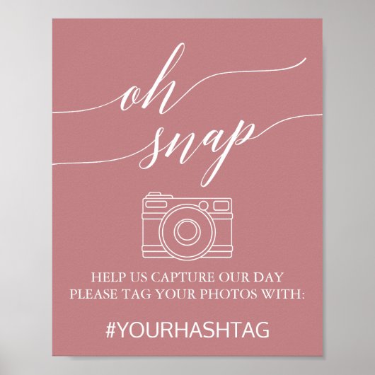 Elegant Dusty Roos Calligraphy Oh Snap Sign Poster (Voorkant)