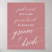 Elegant Dusty Roos Calligraphy Pick A Seat Sign Poster (Voorkant)