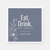 Elegant Eet Drink We zijn getrouwd Bruiloft Servet (Voorkant)