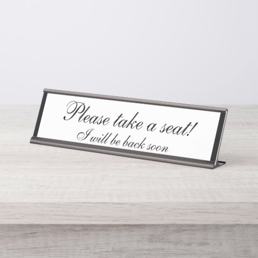 Elegant en respectabel "Ga alsjeblieft zitten!" Bureau Naambordje (Voorkant)