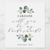 Elegant Eucalyptus Greenery Bridesmaid Voorstel Wijn Etiket (Enkel label)