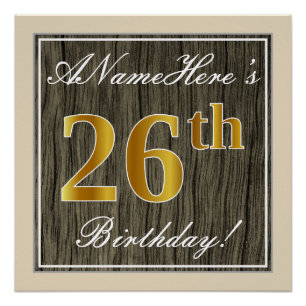 Elegant, Faux Wood, Faux Gold 26th Birthday + Naam Perfect Poster