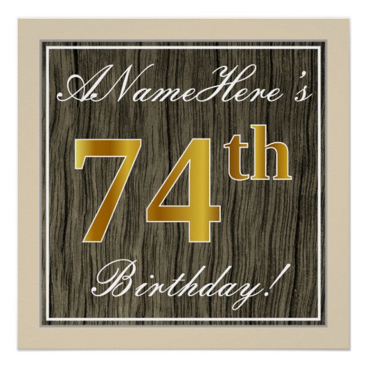Elegant, Faux Wood, Faux Gold 74th Birthday + Naam Perfect Poster (Voorkant)