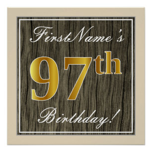 Elegant, Faux Wood, Faux Gold 97th Birthday + Naam Perfect Poster