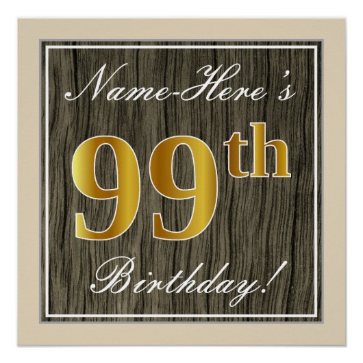 Elegant, Faux Wood, Faux Gold 99th Birthday + Naam Perfect Poster (Voorkant)