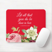 Elegant Floral 1 Corinthians 16: 14 Muismat (Met muis)